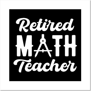 Retired math teacher Posters and Art